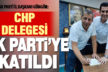Ak Parti İl Başkanı Güngör: CHP delegesi partimize katıldı