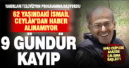 Çameli’de kaybolan kişiyi arama çalışması başlatıldı