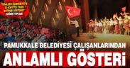 Pamukkale Belediyesi çalışanlarından anlamlı gösteri