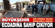 Büyükşehir ecdadına sahip çıkıyor