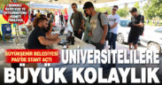 Büyükşehir’den PAÜ’lü öğrencilere kolaylık