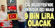 Çal Belediyesi’nde en düşük işçi maaşı 9 bin lira olacak