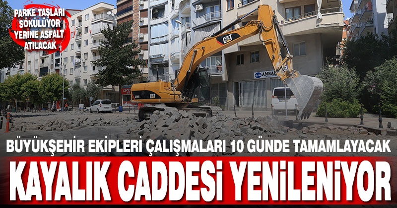 Büyükşehir Kayalık Caddesi’ni yeniliyor
