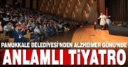 Pamukkale Belediyesi’nden anlamlı tiyatro