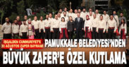 Pamukkale Belediyesi’nden büyük zafere özel gösteri