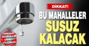 Yenişehir, Bahçelievler ve Şirinköy’de su kesintisi
