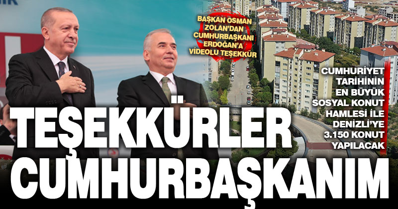 Başkan Zolan’dan Cumhurbaşkanı Erdoğan’a videolu teşekkür