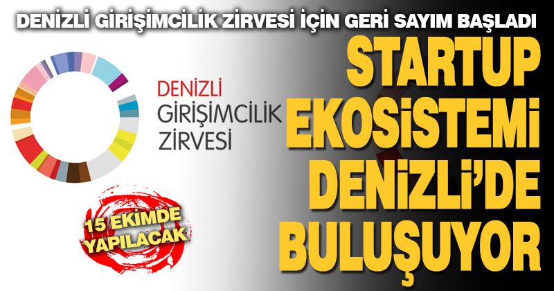 Startup ekosistemi Denizli’de buluşuyor