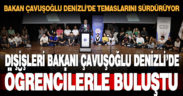 Dışişleri Bakanı Çavuşoğlu, PAÜ ÜNİAK Gençlik Buluşması’nda öğrencilerle buluştu
