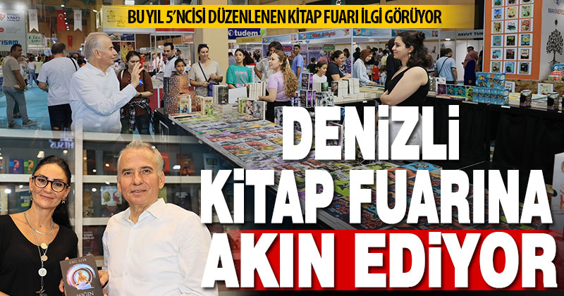 Denizli kitaba akın ediyor, yazarlarla buluşuyor