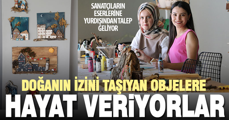 Ağaç kabuğu ve taş gibi doğal objeleri sanat eserine dönüştürüyorlar