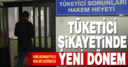 Tüketici hakem heyetlerine başvuruda yeni dönem başladı