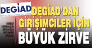 DEGİAD iş dünyasının devlerini Denizli’de buluşturuyor