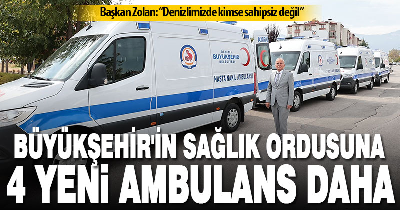 Büyükşehir’in sağlık ordusuna 4 yeni ambulans daha katıldı
