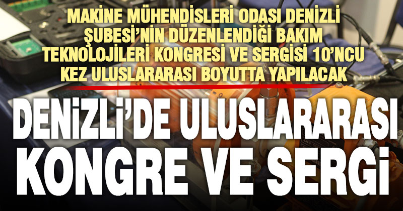 10.Uluslararası Katılımlı Bakım Teknolojileri Kongresi ve Sergisi 20 Ekim’de başlıyor
