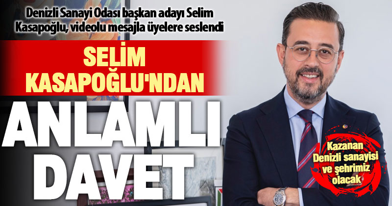 Selim Kasapoğlu’ndan anlamlı davet