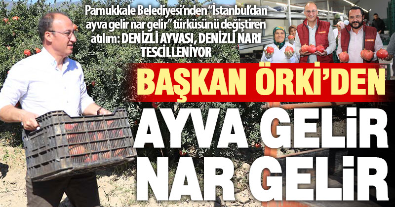 ‘Denizli Ayvası’ ve ‘Denizli Narı’ tescilleniyor