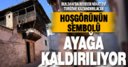 Hoşgörünün sembolü Berber Nihat Evi turizme kazandırılıyor