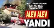 Denizli’de apartmanın çatı katında çıkan yangın söndürüldü