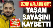 Denizli’de kazada yaralanan motosiklet sürücüsü hayatını kaybetti