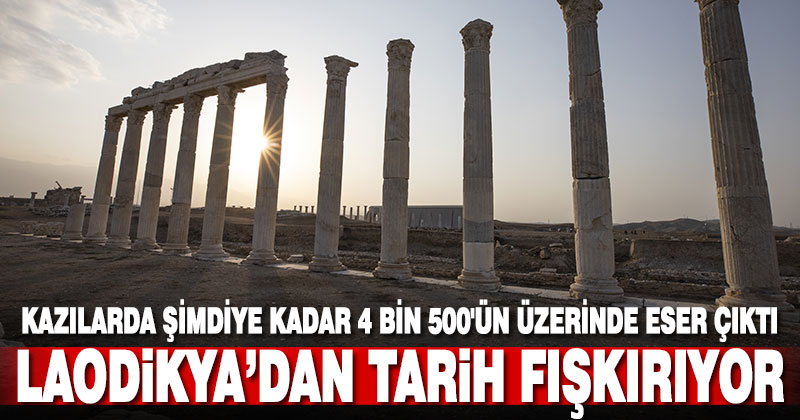 Laodikya’daki kazılarda şimdiye kadar 4 bin 500’ün üzerinde eser çıktı