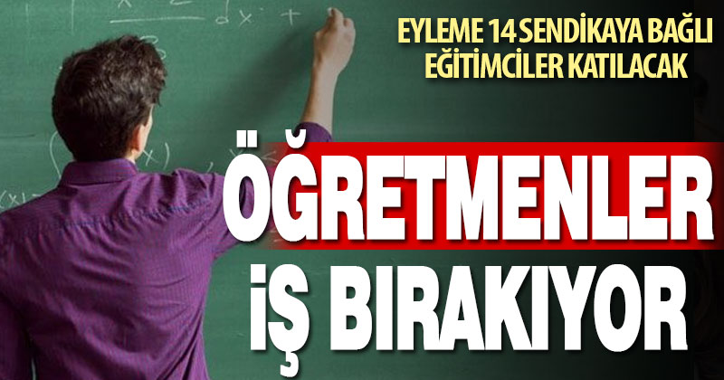 Öğretmenler 2 Kasım’da iş bırakıyor