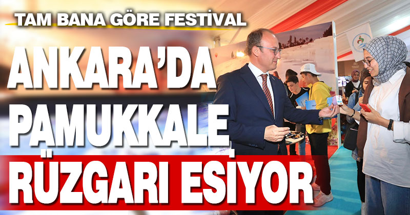 Ankara’da Pamukkale Rüzgarı Esiyor