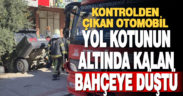 Denizli’de kontrolden çıkan otomobil, apartmanın yol kotunun altında kalan bahçesine düştü