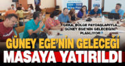 GEKA, bölge paydaşlarıyla Güney Ege’nin geleceğini planlıyor