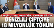 Denizlili çiftçilere 18 milyon liralık tohum desteği