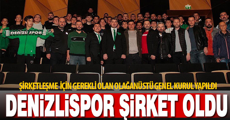 Denizlispor’da şirketleşmek için yapılan olağanüstü genel kurul yapıldı
