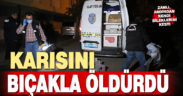 Denizli’de karısını bıçakla öldüren kişi kendisini de ağır yaraladı