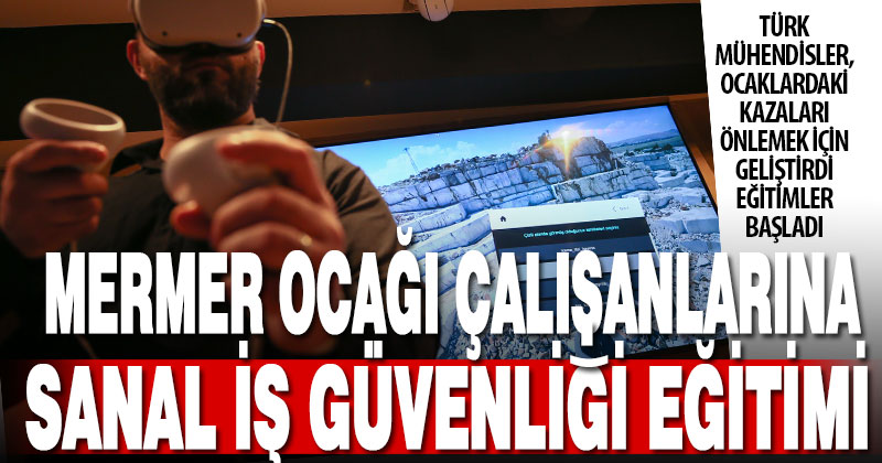 Madencilere “sanal gerçeklik gözlüğü” ile iş güvenliği eğitimi