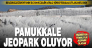Pamukkale “traverten temalı jeopark” olma yolunda