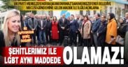 Merkezefendi’de Ak Parti ve MHP’den “şehitler ile LGBT aynı maddede olamaz” tepkisi