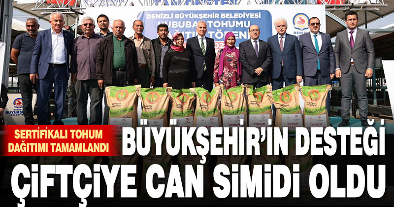 Büyükşehir’in tohum destekleri çiftçiye can simidi oldu