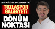 Uz: Üzerimizdeki ölü toprağını attık. Tuzlaspor galibiyeti dönüm noktası olacak
