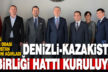 Kazakistan-Denizli işbirliği hattı kuruluyor