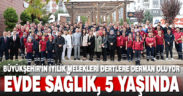 Büyükşehir’in iyilik melekleri 5 yıldır dertlere derman oluyor