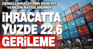 Denizli ihracatında Ekim’de yüzde 22.6 gerileme