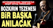 Büyükşehir’den “Senfoni ile Neşet Ertaş Türküleri”