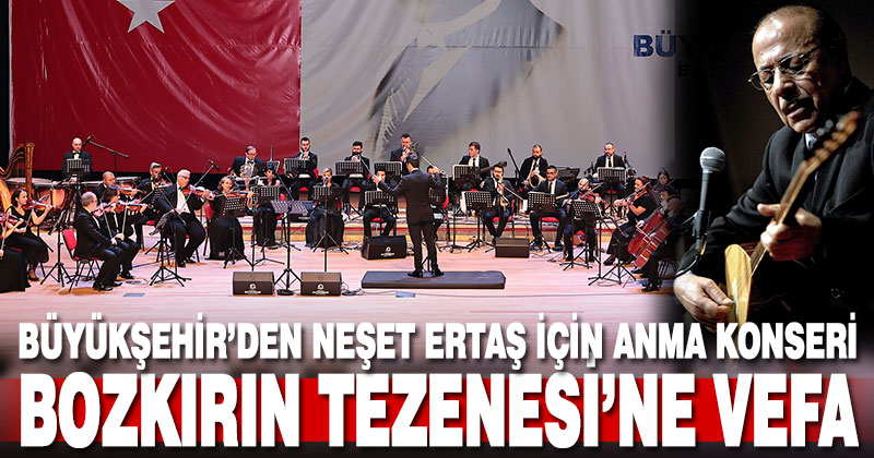 Büyükşehir’den Bozkırın Tezenesi’ne vefa
