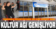 Pamukkale Belediyesi’nden bir kurs merkezi daha