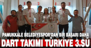Pamukkale Belediyespor dart takımı Türkiye 3.sü oldu