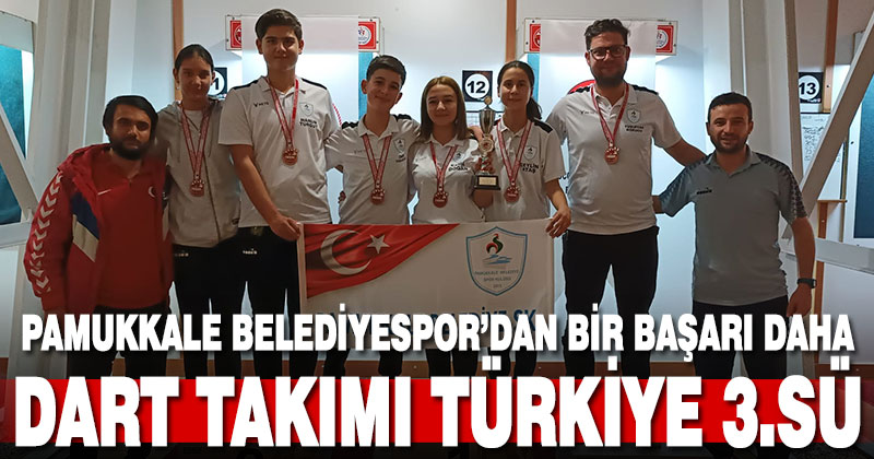 Pamukkale Belediyespor dart takımı Türkiye 3.sü oldu