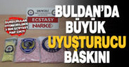Buldan’da büyük uyuşturucu operasyonu: 3 bin ecstasy ele geçirildi