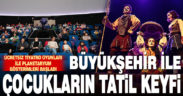 Çocuklar, Büyükşehir ile keyifli bir gün geçiriyor