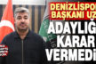 Denizlispor Başkanı Mehmet Uz’dan başkan adaylığı açıklaması
