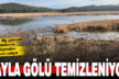 Süleymanlı Yayla Gölünde dip temizliği yapılıyor