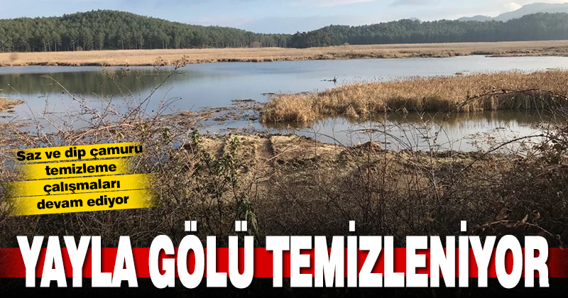 Süleymanlı Yayla Gölünde dip temizliği yapılıyor